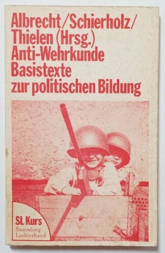 Anti-Wehrkunde – Basiskunde zur politischen Bildung. 2