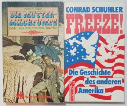 Die Muttermilchpumpe – Bilder aus dem anderen Amerika – Freeze! Die Geschichte des anderen Amerika [2 Bände].