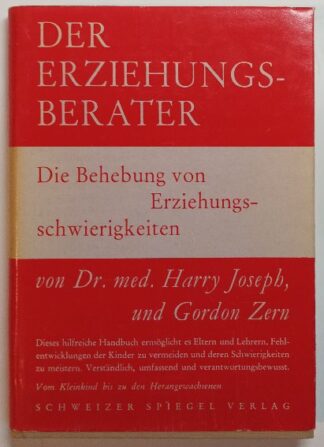 Der Erziehungsberater – Die Behebung von Erziehungsschwierigkeiten.